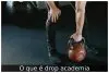 O que é drop academia