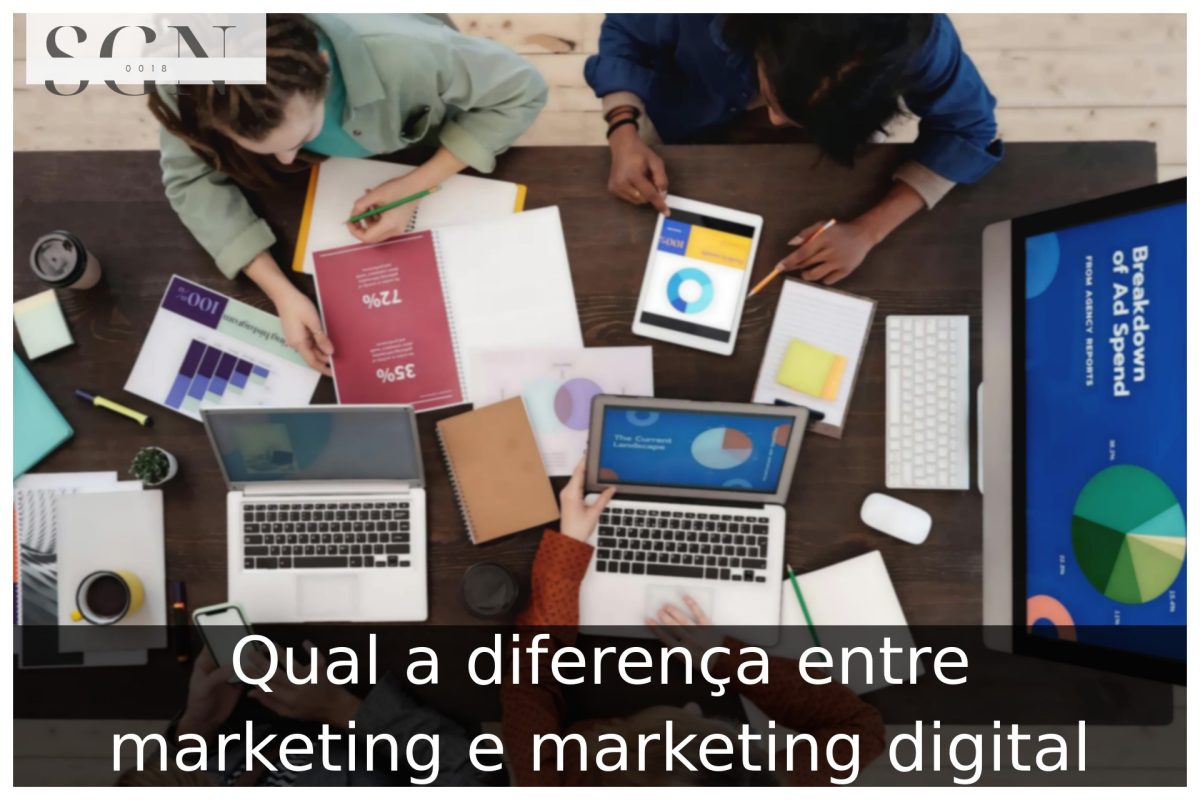 Qual a diferença entre marketing e marketing digital