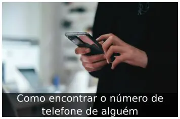 Como encontrar o número de telefone de alguém