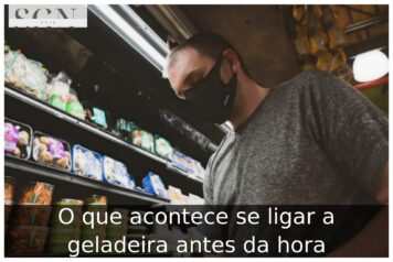 O que acontece se ligar a geladeira antes da hora O que acontece se ligar a geladeira antes da hora