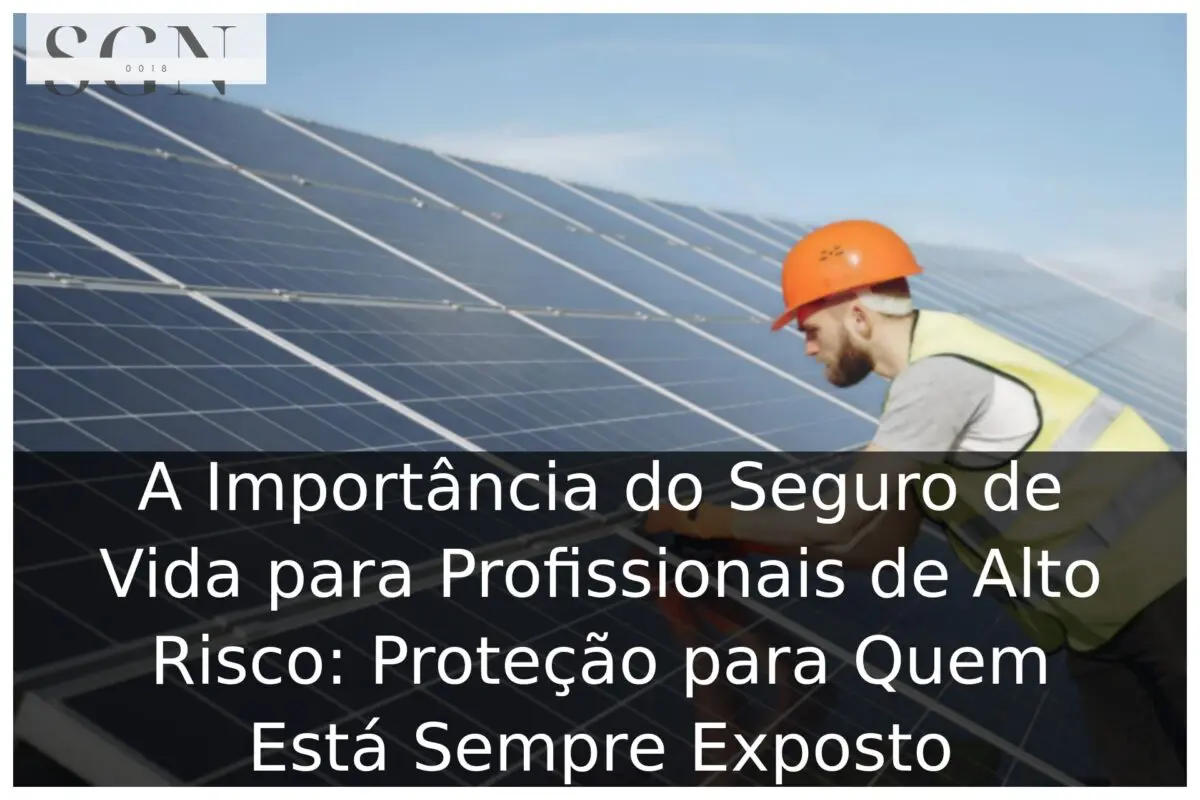 A importância do seguro de vida para profissionais de alto risco A importância do seguro de vida para profissionais de alto risco