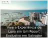 Viva a Experiência de Luxo em Um Resort Exclusivo em Salvador Viva a Experiência de Luxo em Um Resort Exclusivo em Salvador